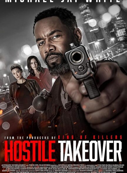 دانلود فیلم تصاحب خصمانه Hostile Takeover 2025