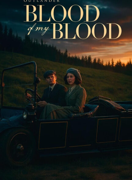 دانلود سریال غریبه هم خون من Outlander: Blood of My Blood 2025