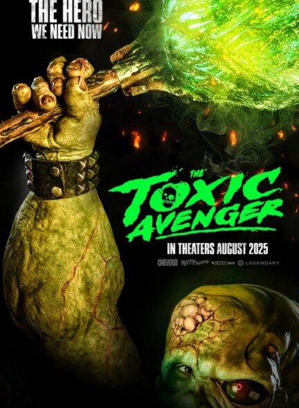 دانلود فیلم انتقام‌جوی سمی 2023 The Toxic Avenger